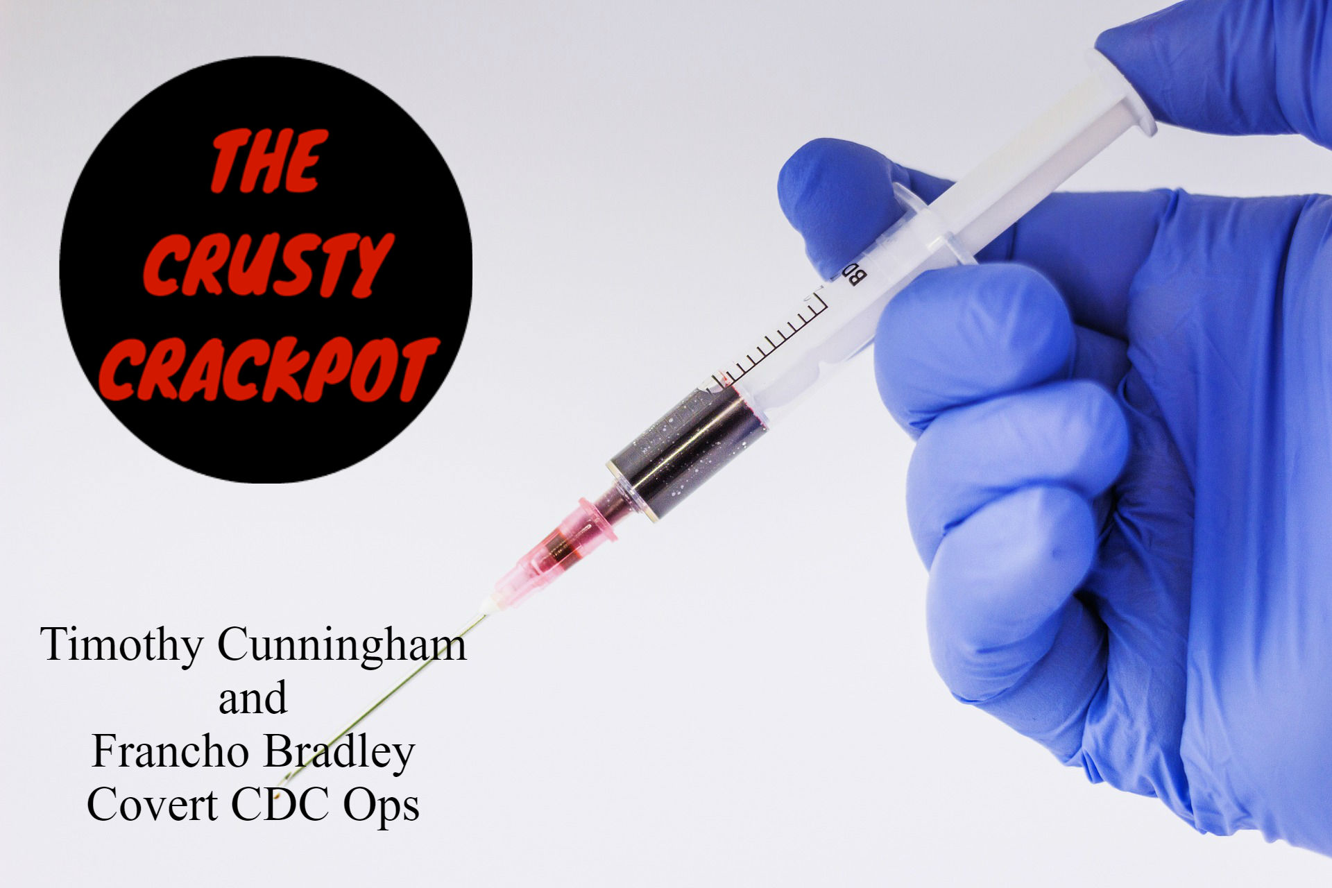 Episode 16 – Timothy Cunningham and Francho Bradley – CDC Covert Ops